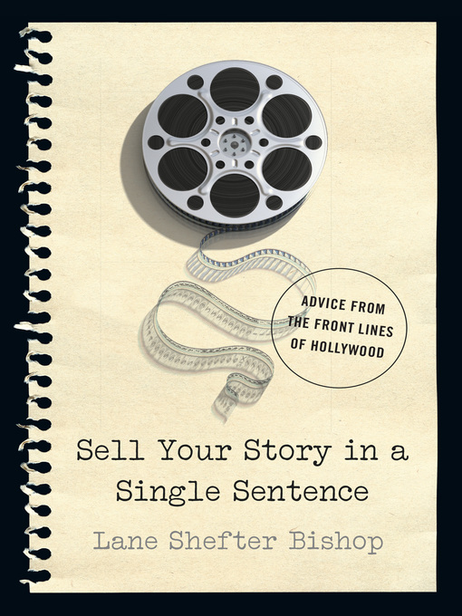 Title details for Sell Your Story in a Single Sentence by Lane Shefter Bishop - Wait list